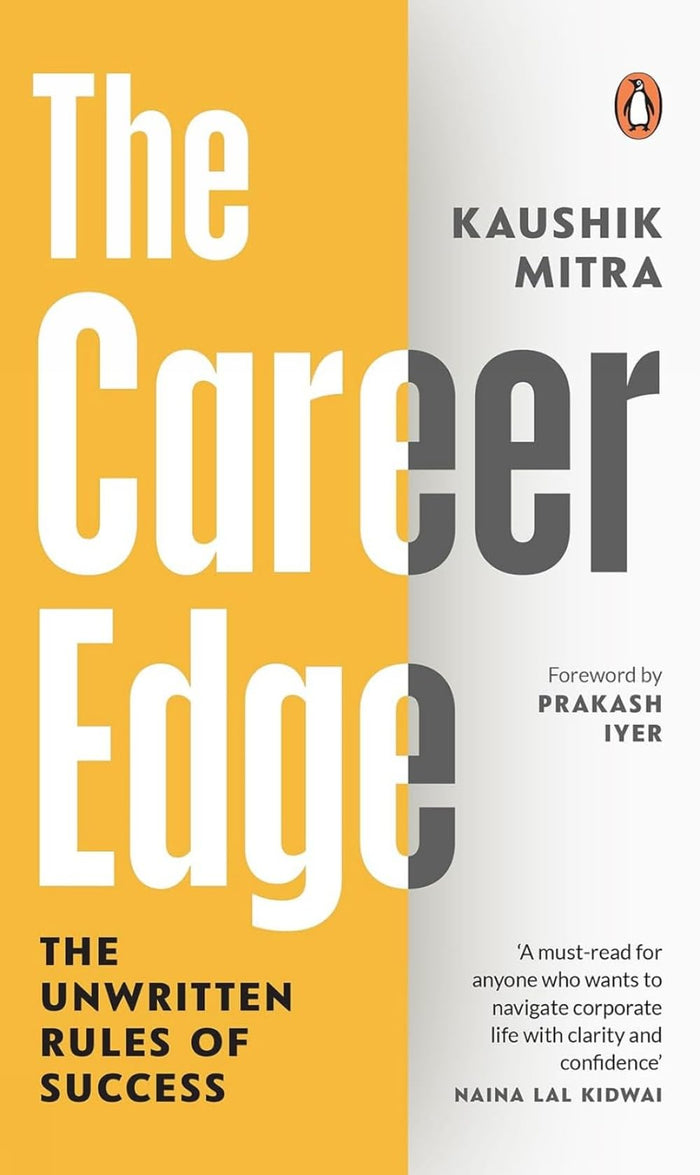 The Career Edge: The Unwritten Rules of Success by Kaushik Mitra - Hardcover cover