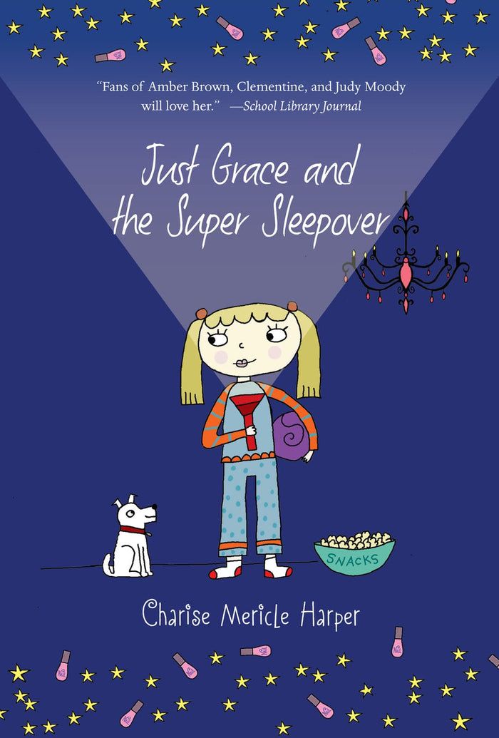 Just Grace and the Super Sleepover: A Funny Chapter Book About Third Grade Friendship and Sleepovers for Kids (Ages 6-9) (The Just Grace Series, 11) by Charise Mericle Harper - Paperback cover