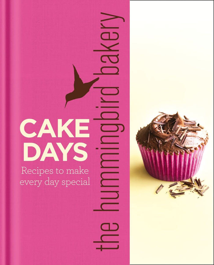The Hummingbird Bakery Cake Days: Recipes to Make Every Day Special by Tarek Malouf - Hardcover cover