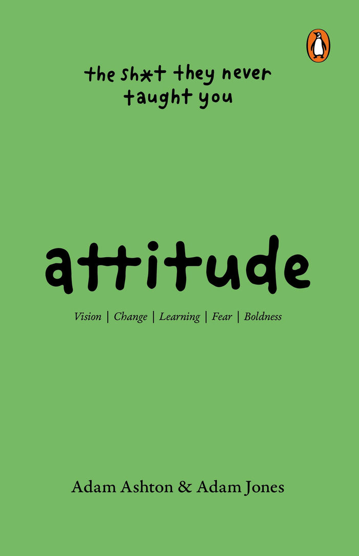 Attitude: The Shit They Never Taught You by Adam Ashton & Adam Jones - Paperback cover