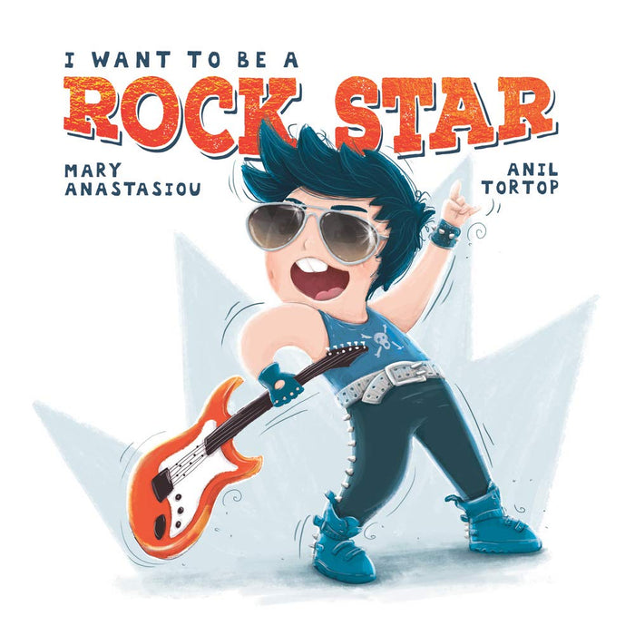 I Want to be a Rock Star by Mary Anastasiou - Hardcover cover