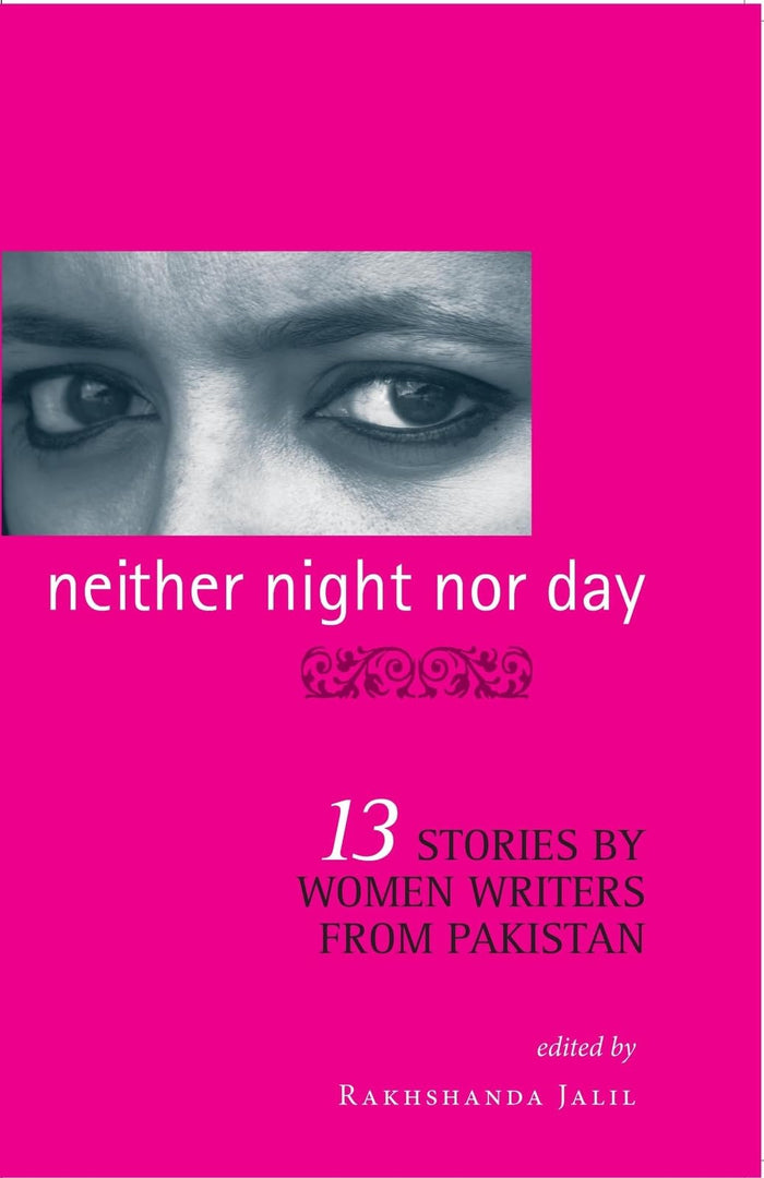 Neither Night Nor Day by Rakhshanda Jalil - Paperback cover
