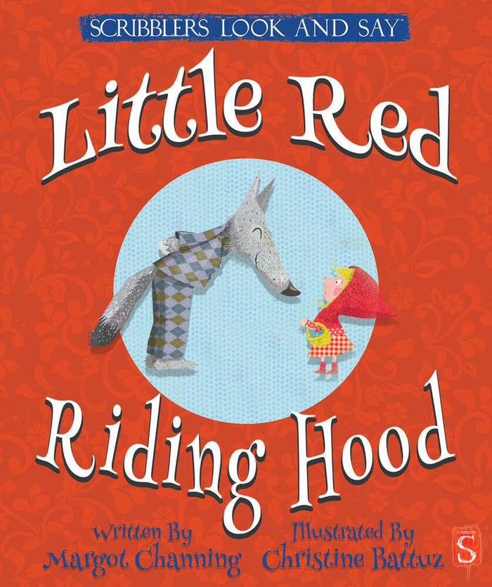 Little Red Riding Hood (Scribblers Look and Say) by Margot Channing - Board Book cover