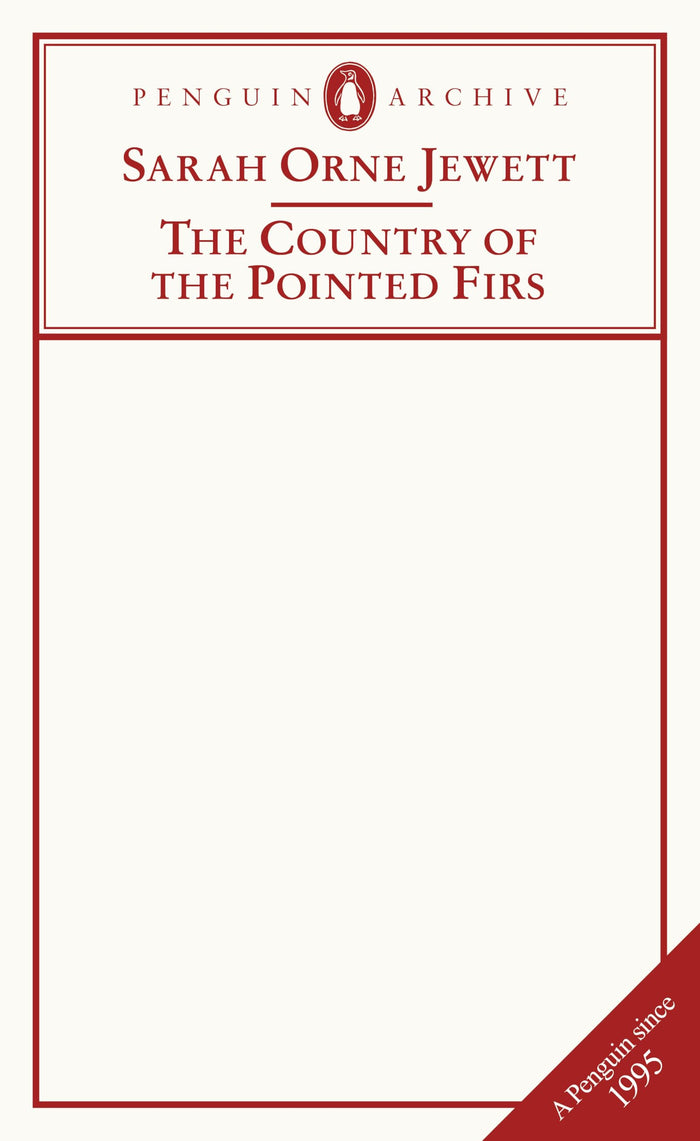 Penguin The Country of the Pointed Firs (Penguin Archive). by Sarah Orne Jewett - Paperback cover