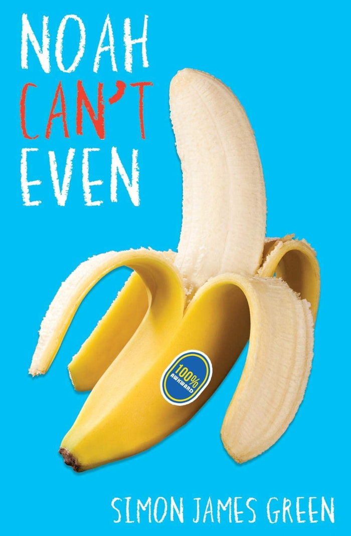Noah Cant Even by Simon James Green - Paperback cover