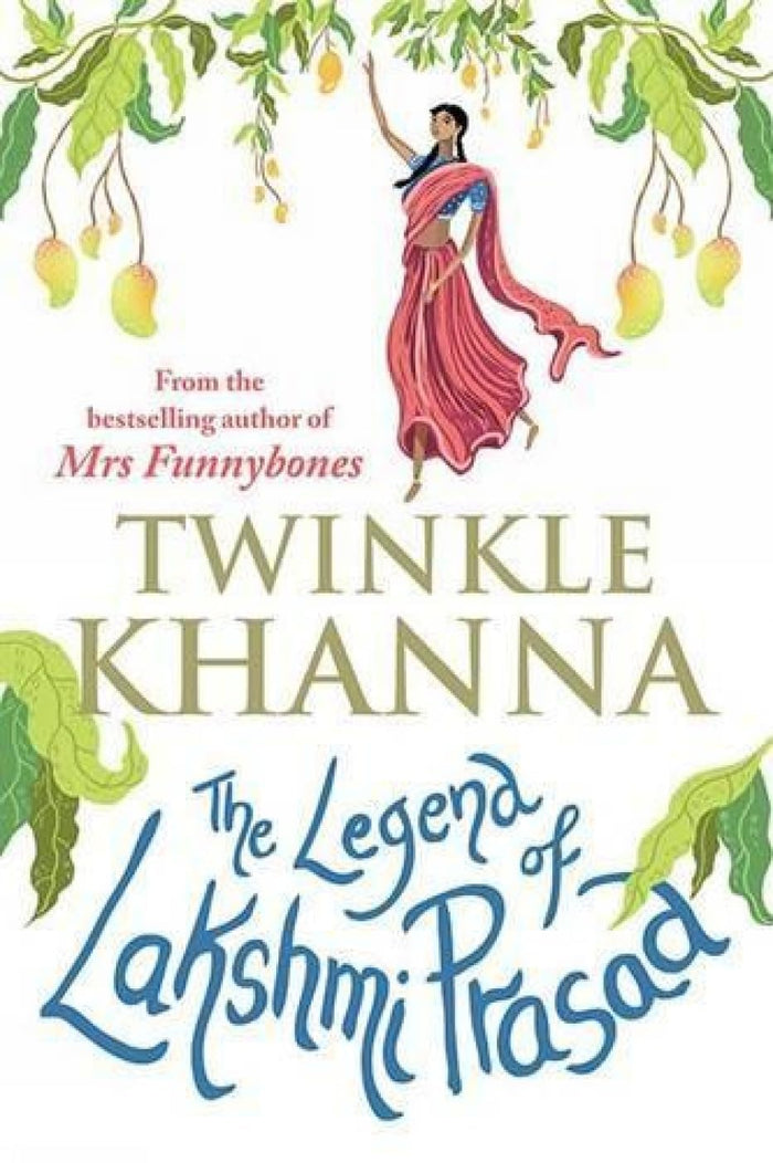 The Legend of Lakshmi Prasad by Twinkle Khanna - Paperback cover
