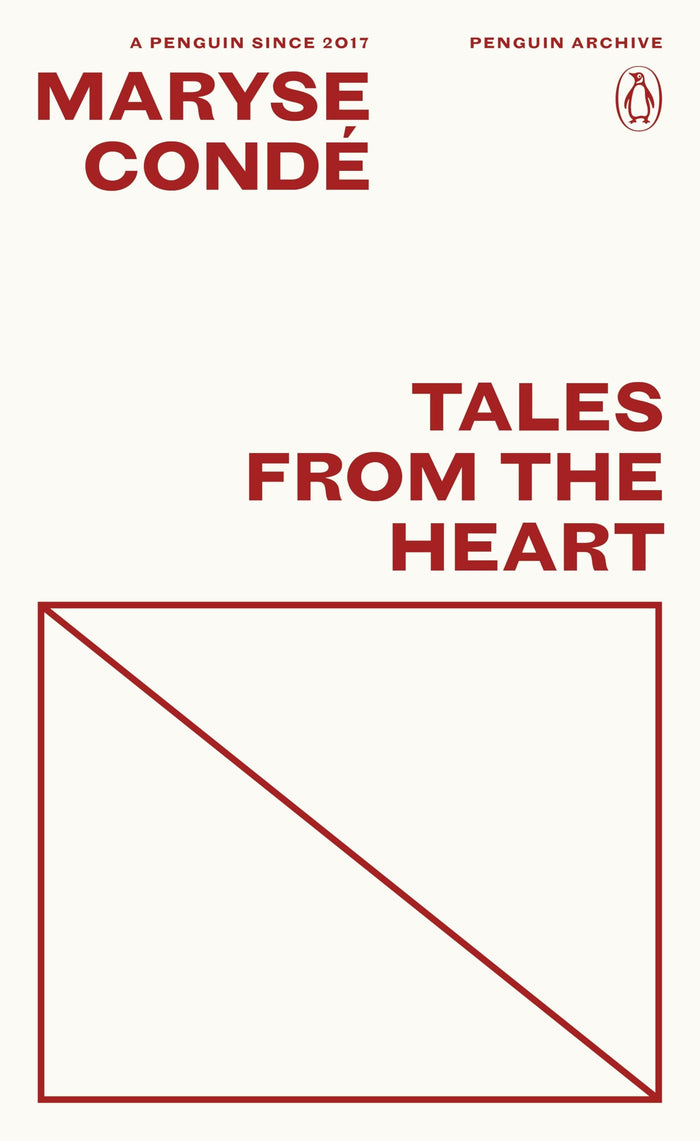 Tales from the Heart: True Stories from my Childhood (Penguin Archive) by Maryse Condé - Paperback cover