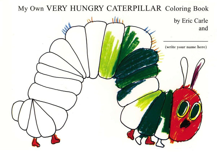 My Own Very Hungry Caterpillar Coloring Book by Eric Carle - Paperback cover