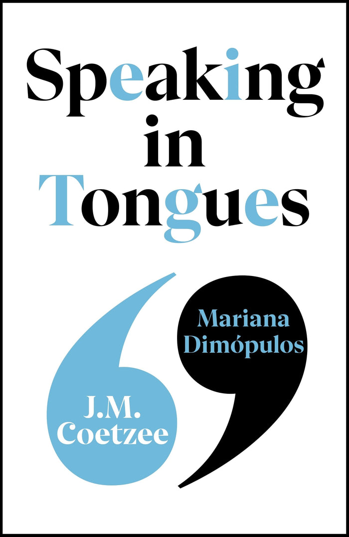 Speaking in Tongues by J.M. Coetzee - Hardcover cover