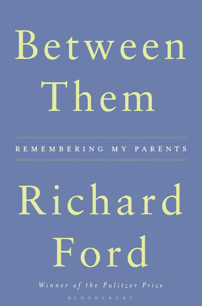 Between Them by Richard Ford - Hardcover cover