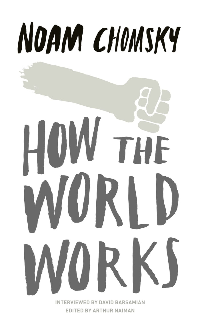 How the World Works by J. Cholmeley - Paperback cover