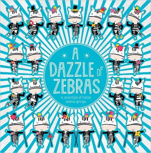 A Dazzle of Zebras (picturebook) by Make Believe Ideas - Paperback cover