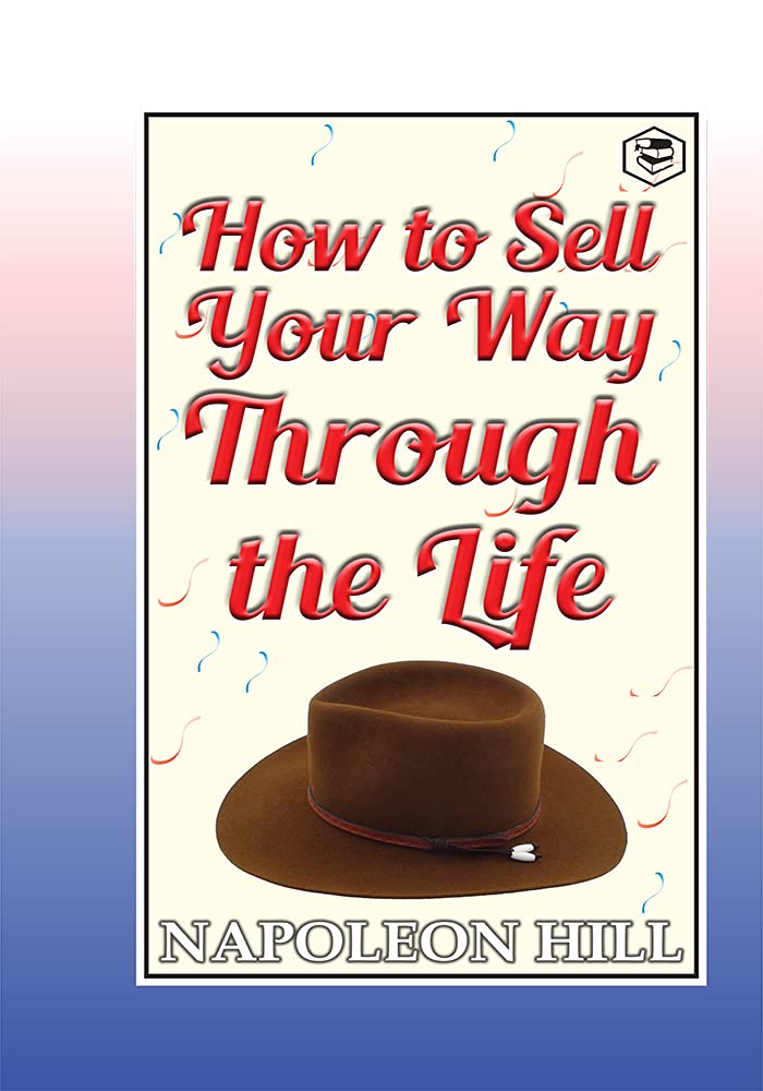 How to sell your way through the life by Napoleon Hill - Paperback cover