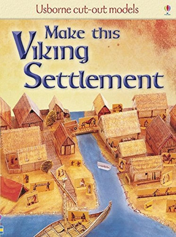 Make This Viking Settlement (Usborne Cut-Out Models) by Iain Ashman - Paperback cover