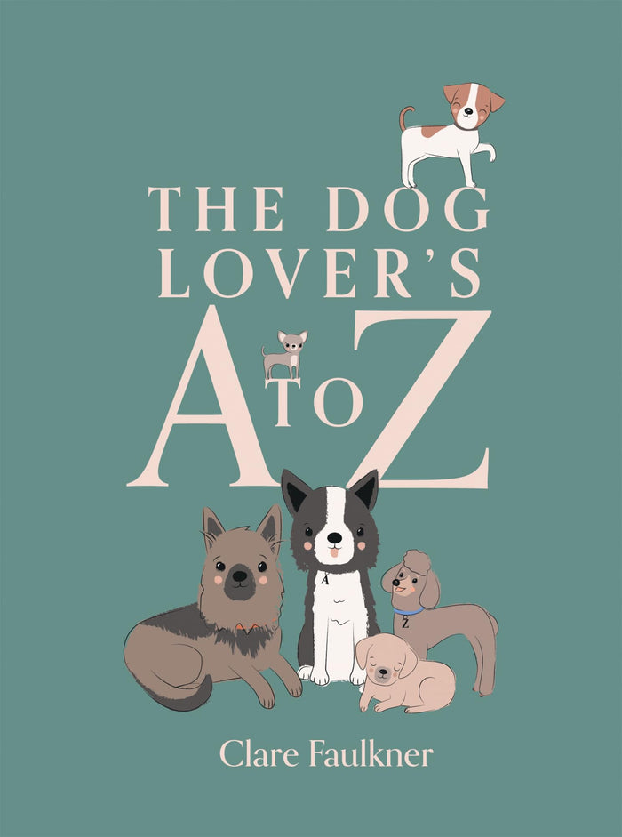 A Dog Lover's A to Z by Clare Faulkner - Hardcover cover