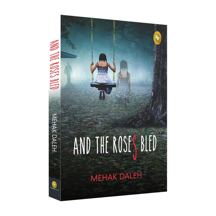 And the Roses Bled by Mehak Daleh - Hardcover cover