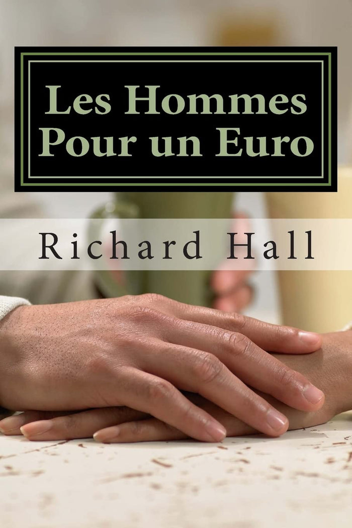 Les Hommes Pour un Euro (French Edition) by Mr Richard J Hall - Mass Market Paperback cover