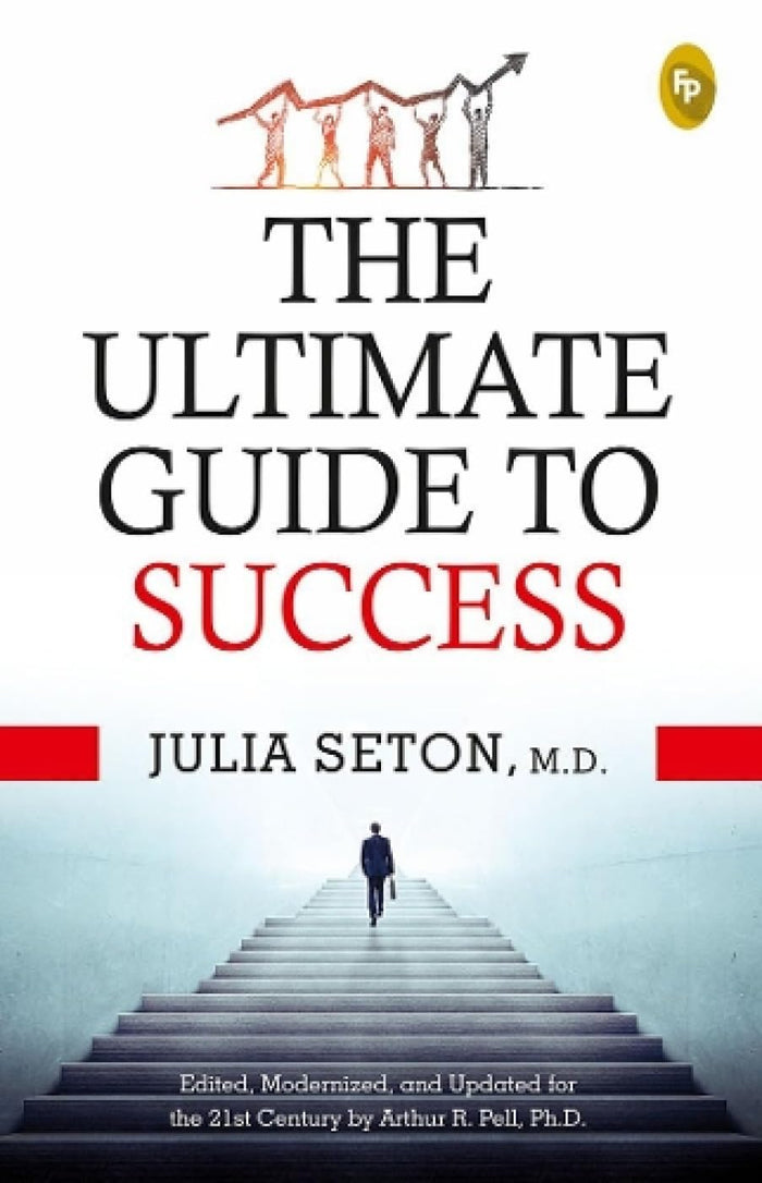 The Ultimate Guide To Success by M.D. Julia Seton - Paperback cover