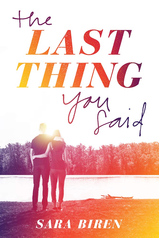 The Last Thing You Said by Sara Biren - Paperback cover