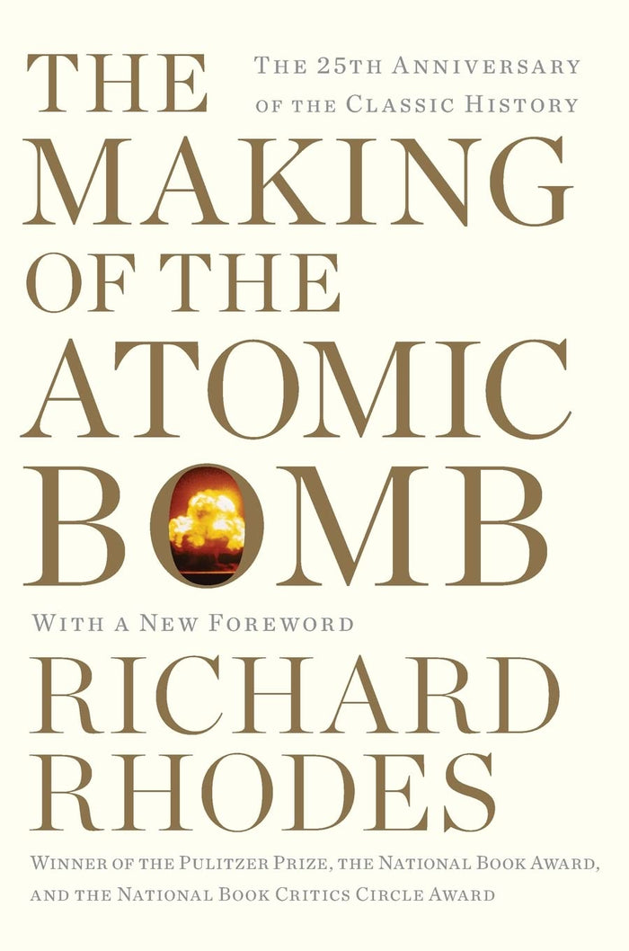 The Making of the Atomic Bomb: 25th Anniversary Edition by Richard Rhodes - Paperback cover