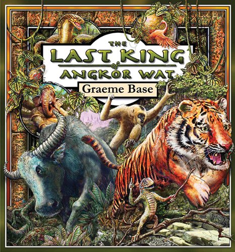 The Last King of Angkor Wat by Graeme Base - Hardcover cover
