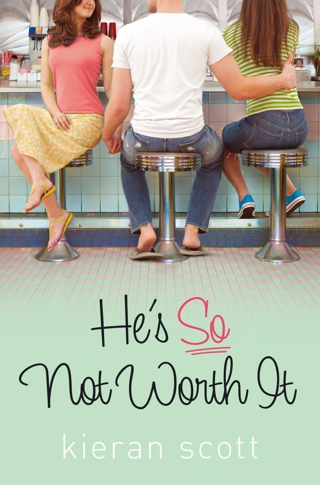 He's So Not Worth It (The He's So/She's So Trilogy) by Kieran Scott - Hardcover cover