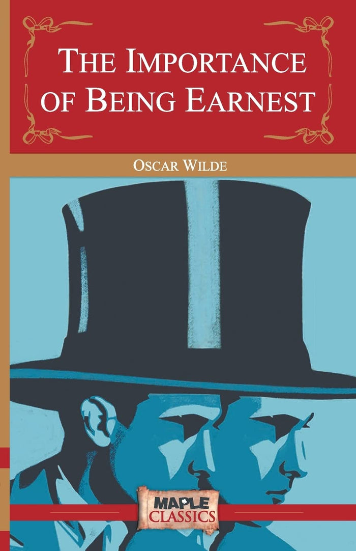 The Importance of Being Earnest by Monsieur Oscar Wilde - Paperback cover