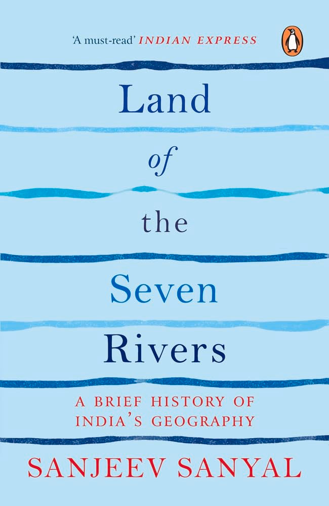 Land Of The Seven Rivers by Sanyal Sanjeev - Paperback cover
