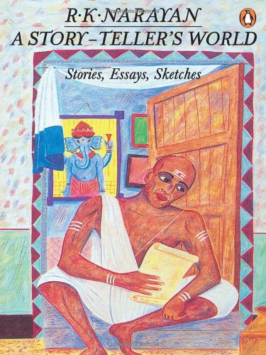 A Story-Teller's World: Stories, Essays, Sketches by R. K. Narayan - Paperback cover