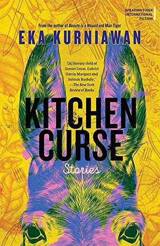Kitchen Curse: Stories by Eka Kurniawan - Paperback cover