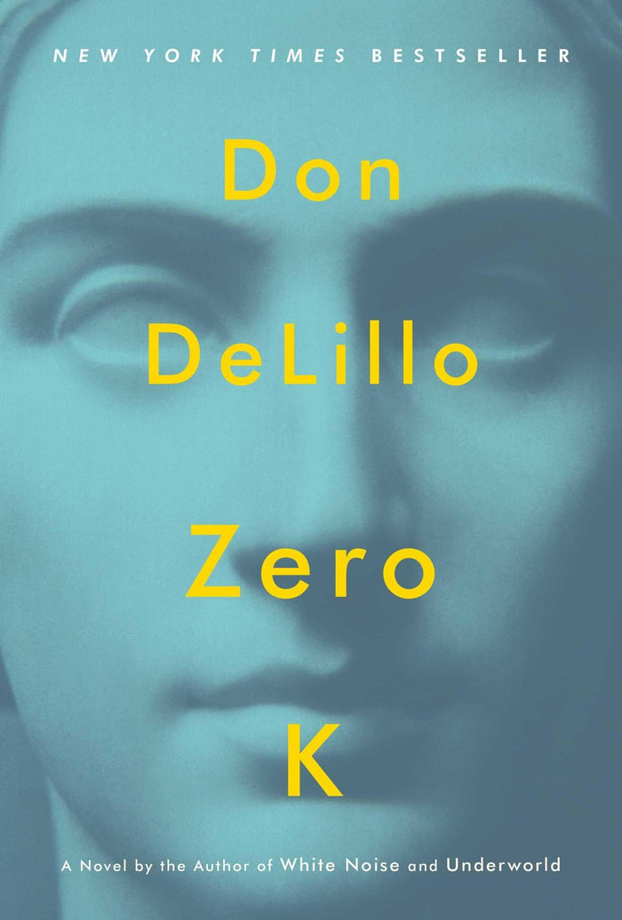Zero K: A Novel by Don DeLillo - Hardcover cover