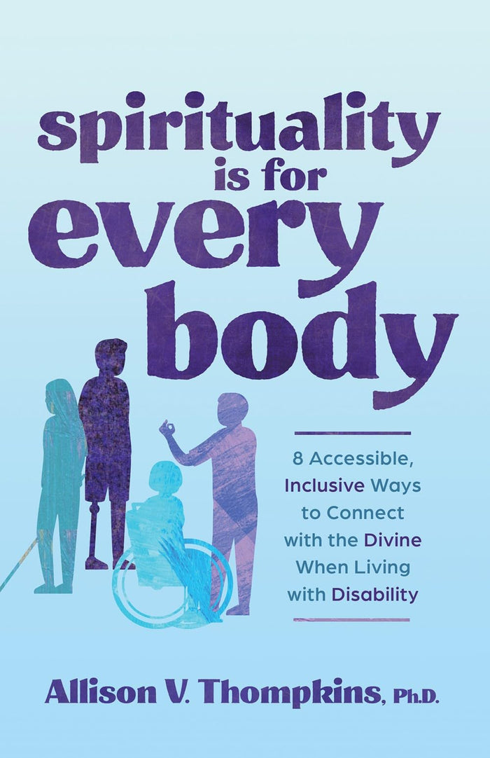 Spirituality Is for Every Body by Allison V. Thompkins Ph.D. - Paperback cover