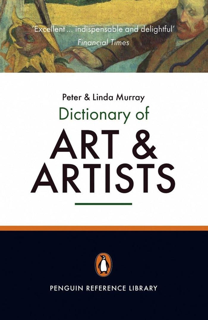 The Penguin Dictionary of Art and Artists: Seventh Edition (Dictionary, Penguin) by Peter Murray - Paperback cover