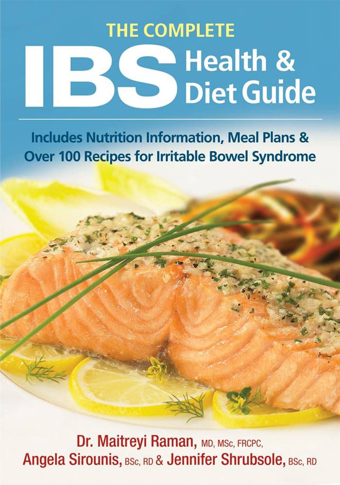 The Complete IBS Health and Diet Guide: Includes Nutrition Information, Meal Plans and Over 100 Recipes for Irritable Bowel Syndrome by Raman MD MSc FRCPC, Dr. Maitreyi - Paperback cover