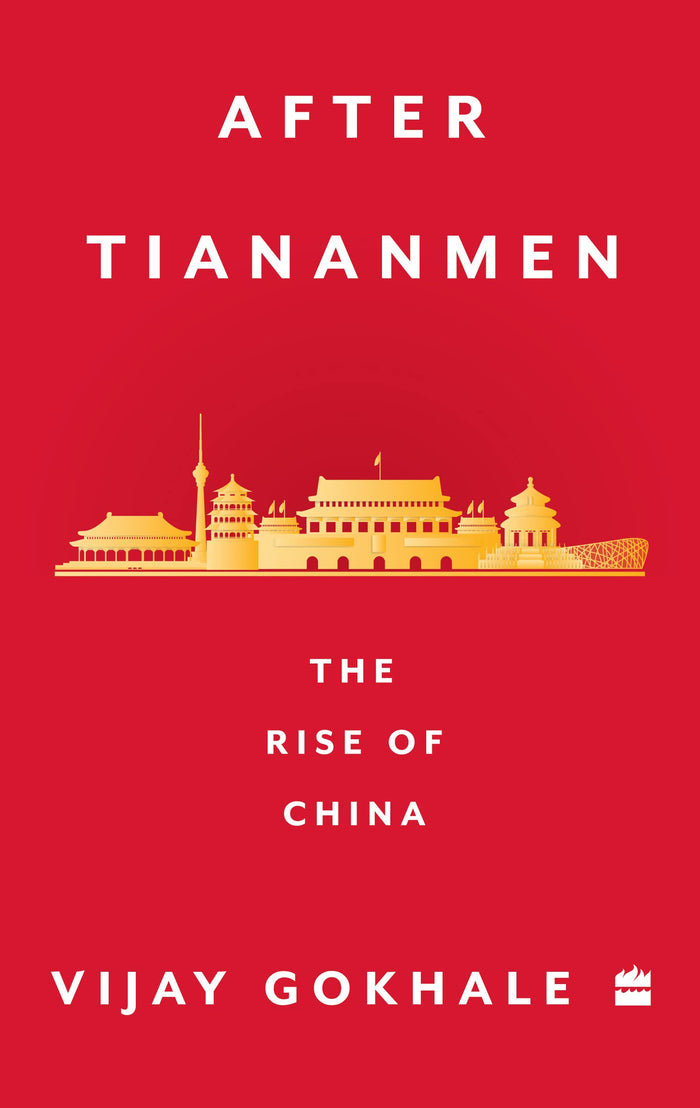 After Tiananmen : The Rise of China by Vijay Gokhale - Paperback cover