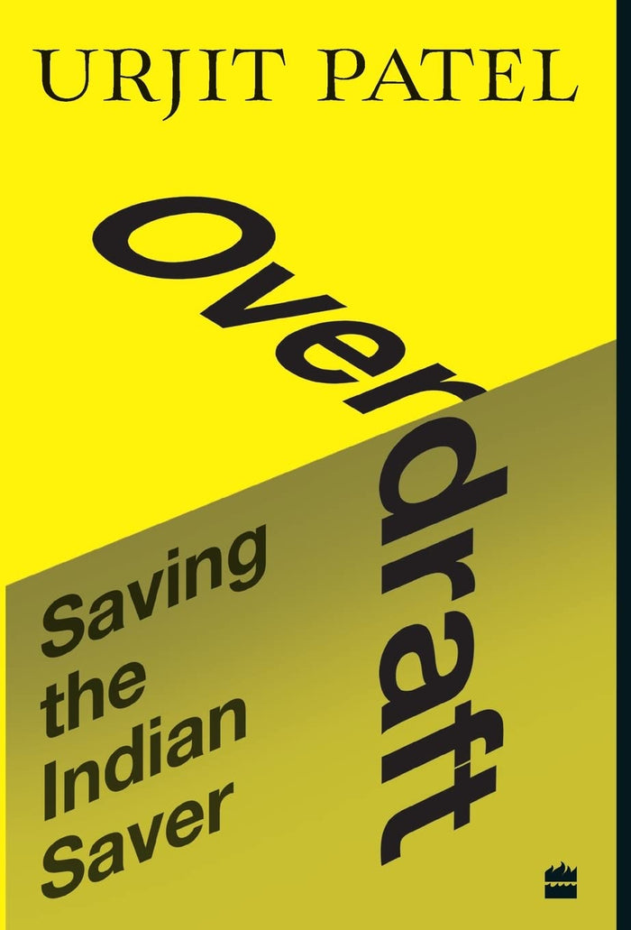 Overdraft: Saving the Indian Saver by Urjit Patel - Hardcover cover