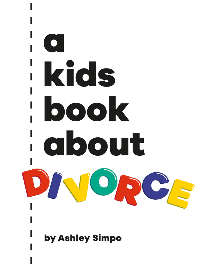 A Kids Book About Divorce by Ashley Simpo - Hardcover cover
