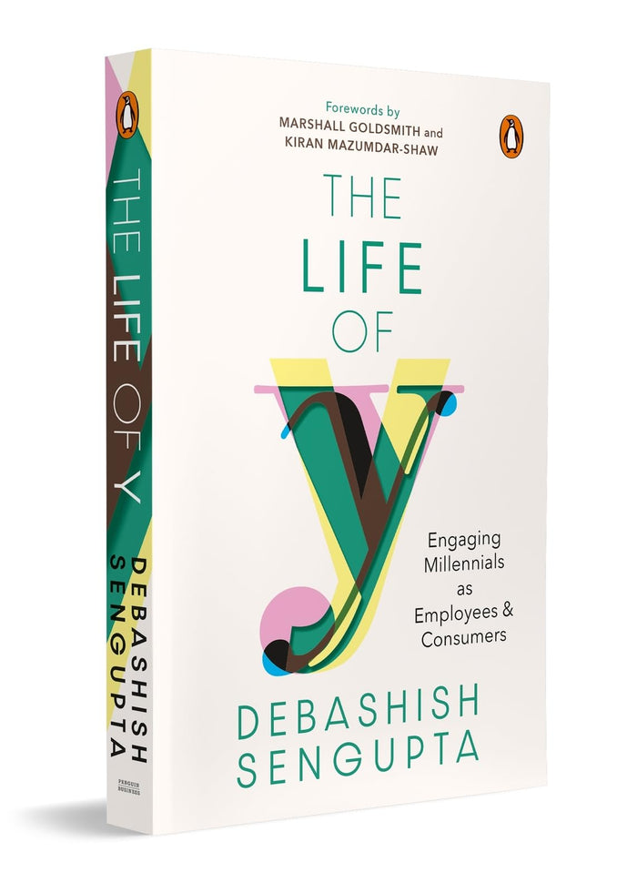 The Life of Y: Engaging Millennials as Employees and Consumers by Debashish Sengupta - Paperback cover