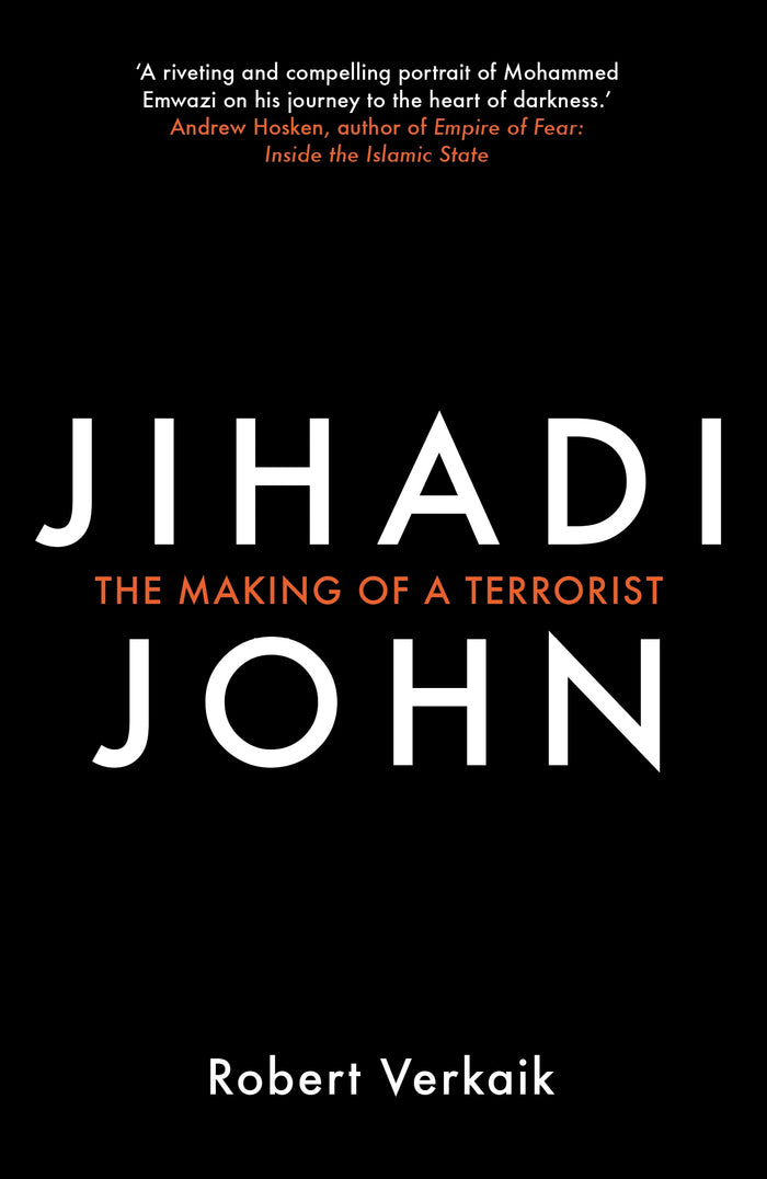 Jihadi John: The Making of a Terrorist by Robert Verkaik - Paperback cover
