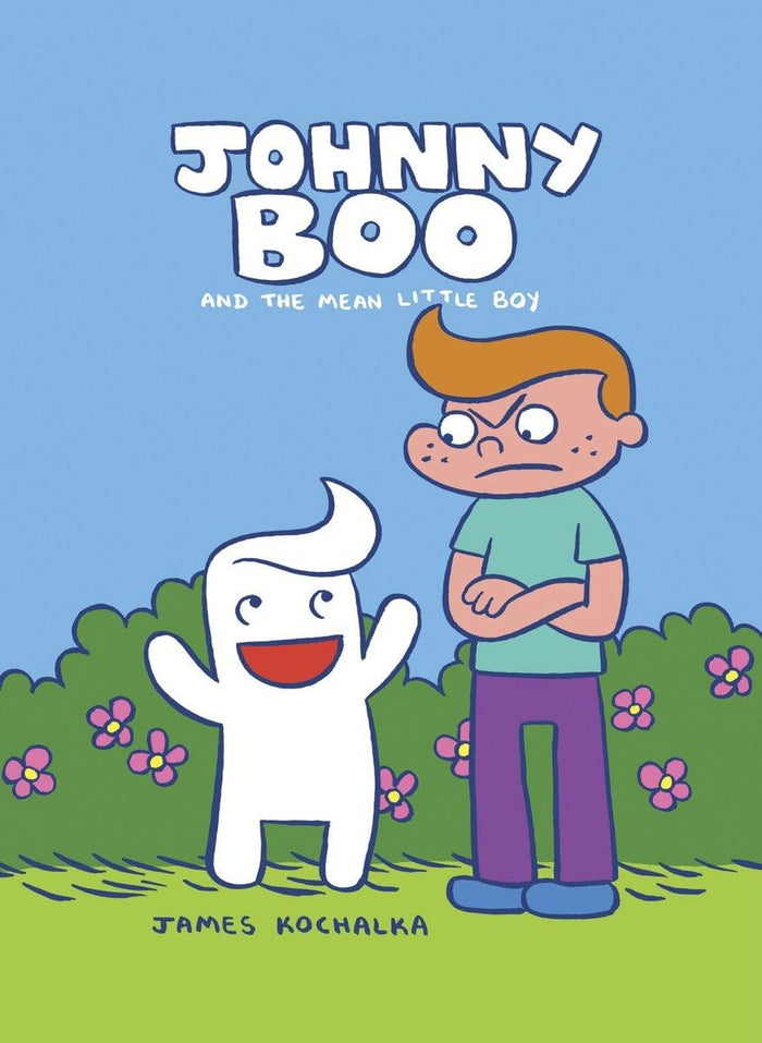 Johnny Boo and the Mean Little Boy (Johnny Boo Book 4) by James Kochalka - Hardcover cover