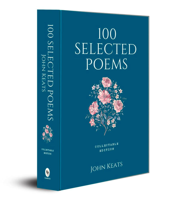 100 Selected Poems, John Keats: Collectable Hardbound edition by John Keats - Hardcover cover
