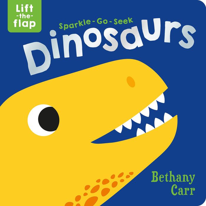 Sparkle Go Seek Lift The Flap Dinosaurs by Katie Button - Board Book cover