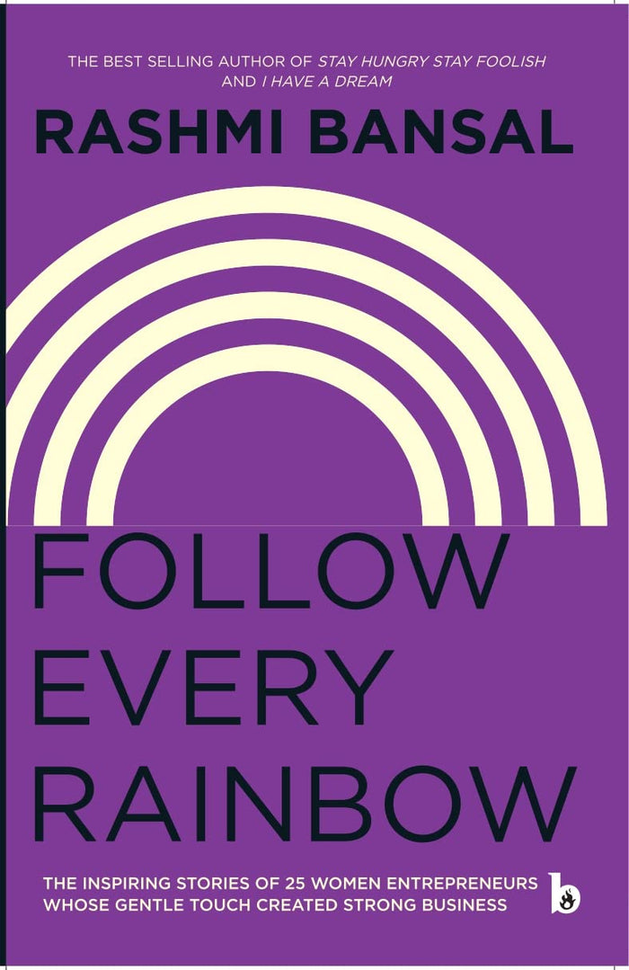Follow Every Rainbow by Rashmi Bansal - Paperback cover