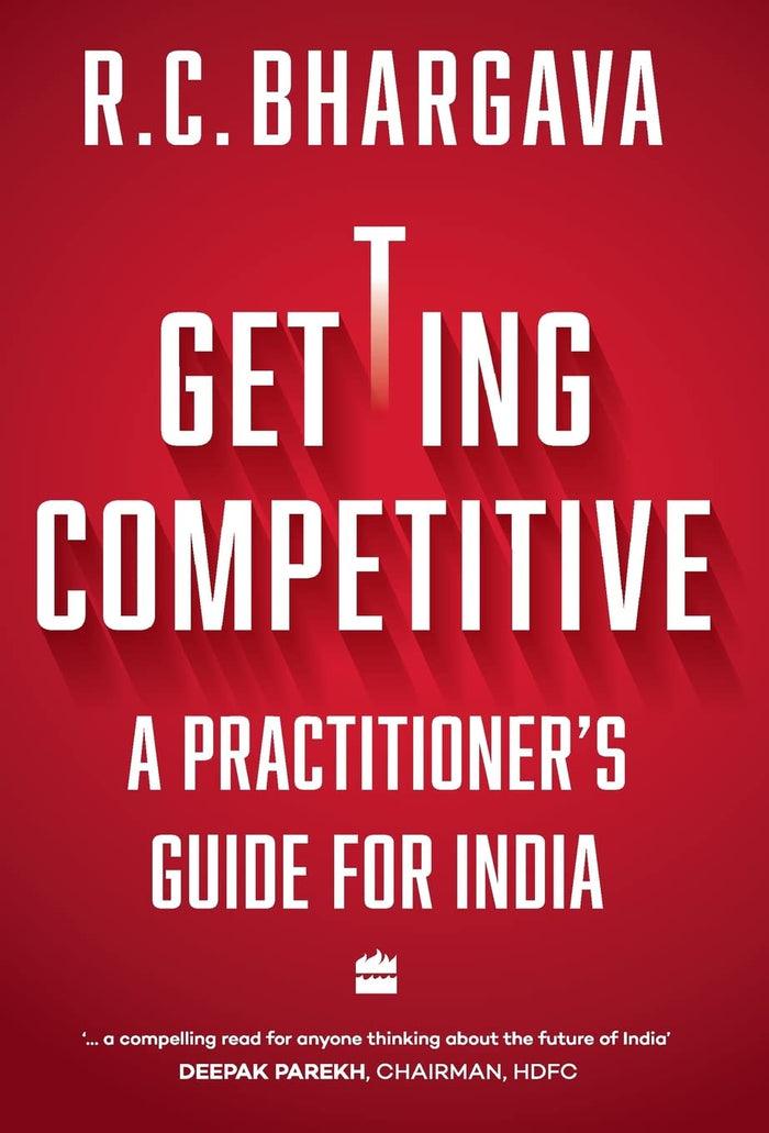 Getting Competitive: A Practitioner's Guide for India by R Bhargava - Hardcover cover