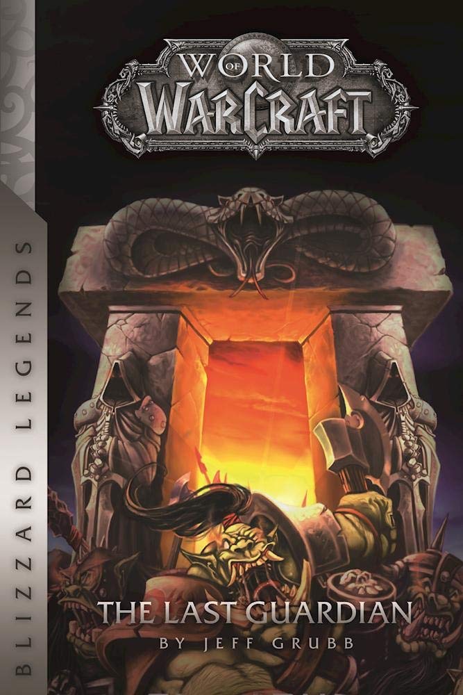 Warcraft: The Last Guardian (Warcraft: Blizzard Legends) by Jeff Grubb - Paperback cover