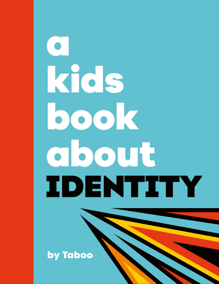 A Kids Book About Identity by Taboo - Hardcover cover