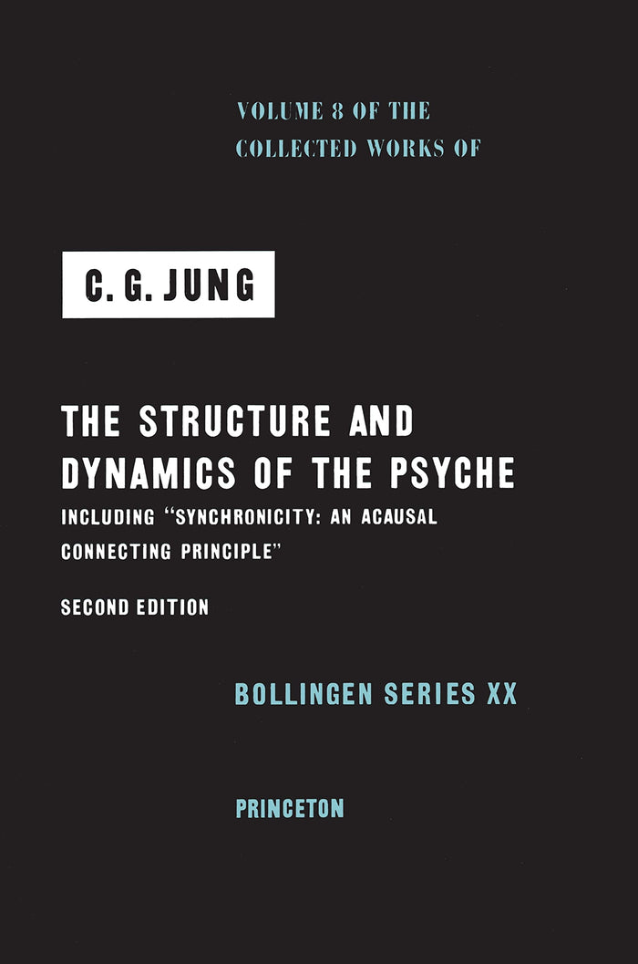 The Structure and Dynamics of the Psyche (Collected Works of C.G. Jung, Volume 8) by C. G. Jung - Hardcover cover
