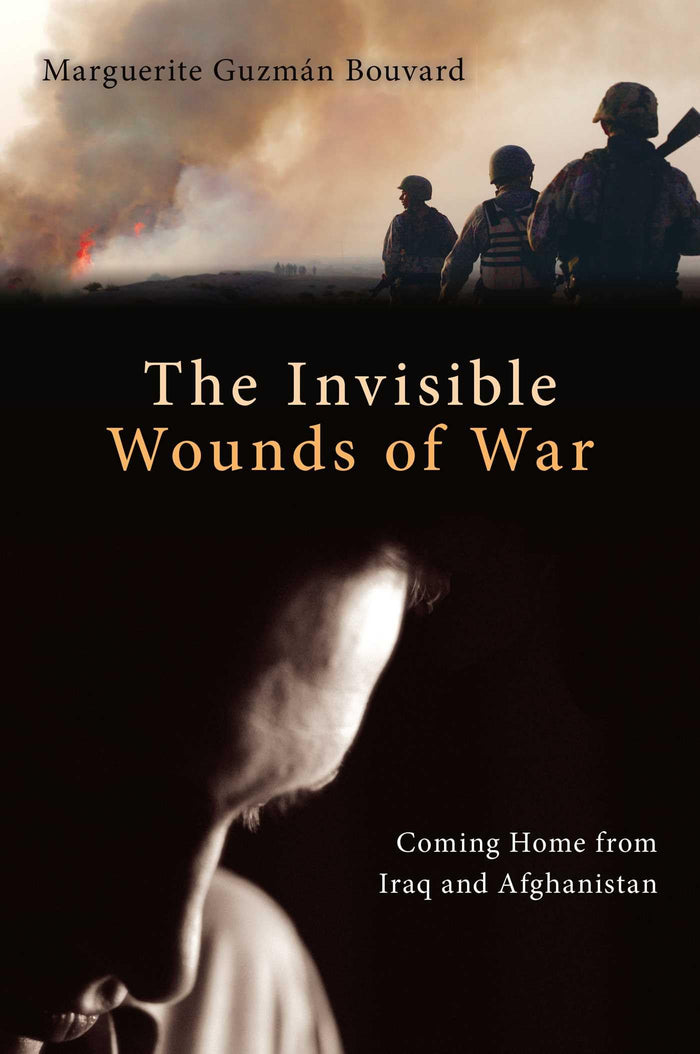 Invisible Wounds of War: Coming Home from Iraq and Afghanistan by Marguerite Guzman Bouvard - Paperback cover