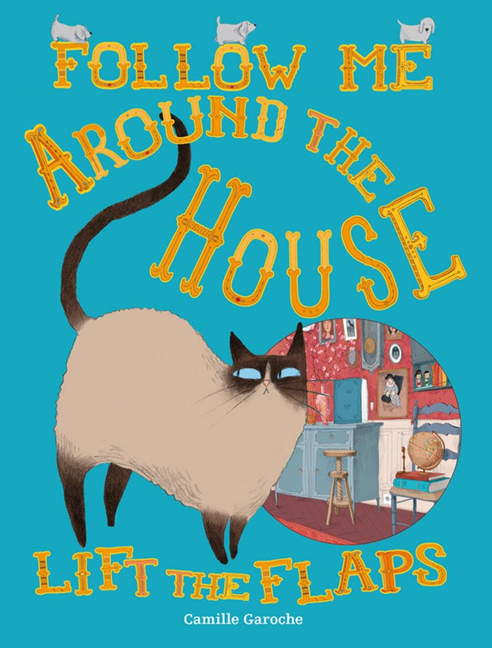 Follow Me Around the House by Camille Garoche - Board Book cover