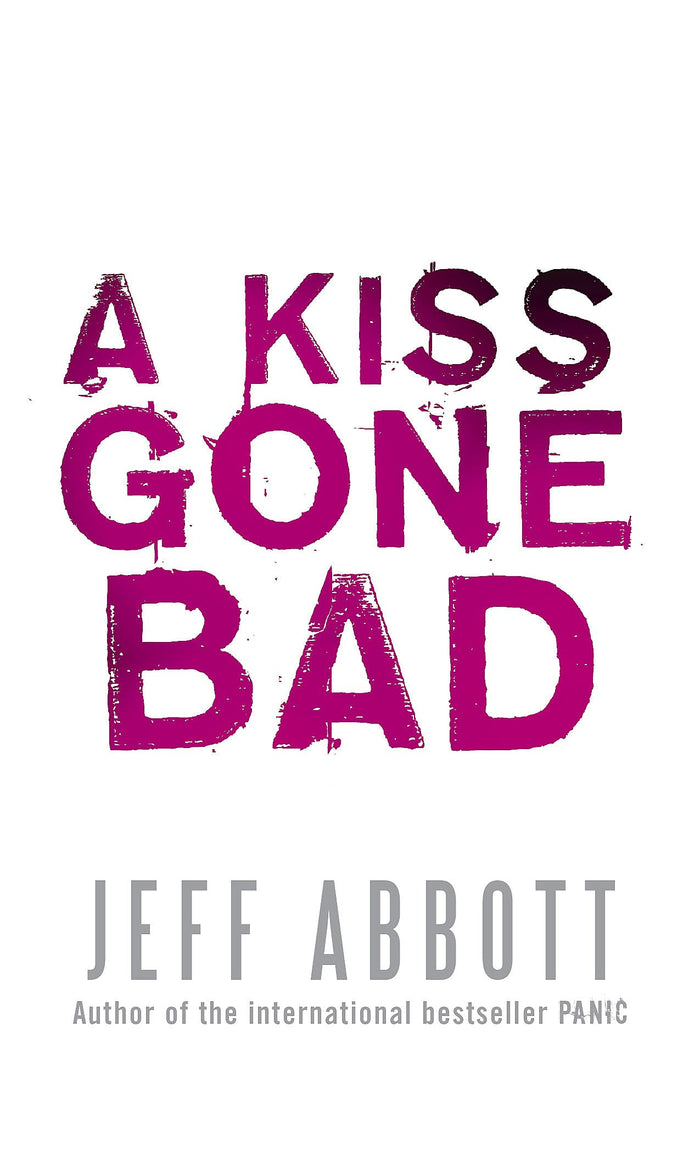 A Kiss Gone Bad (Whit Mosley) by Jeff Abbott - Paperback cover